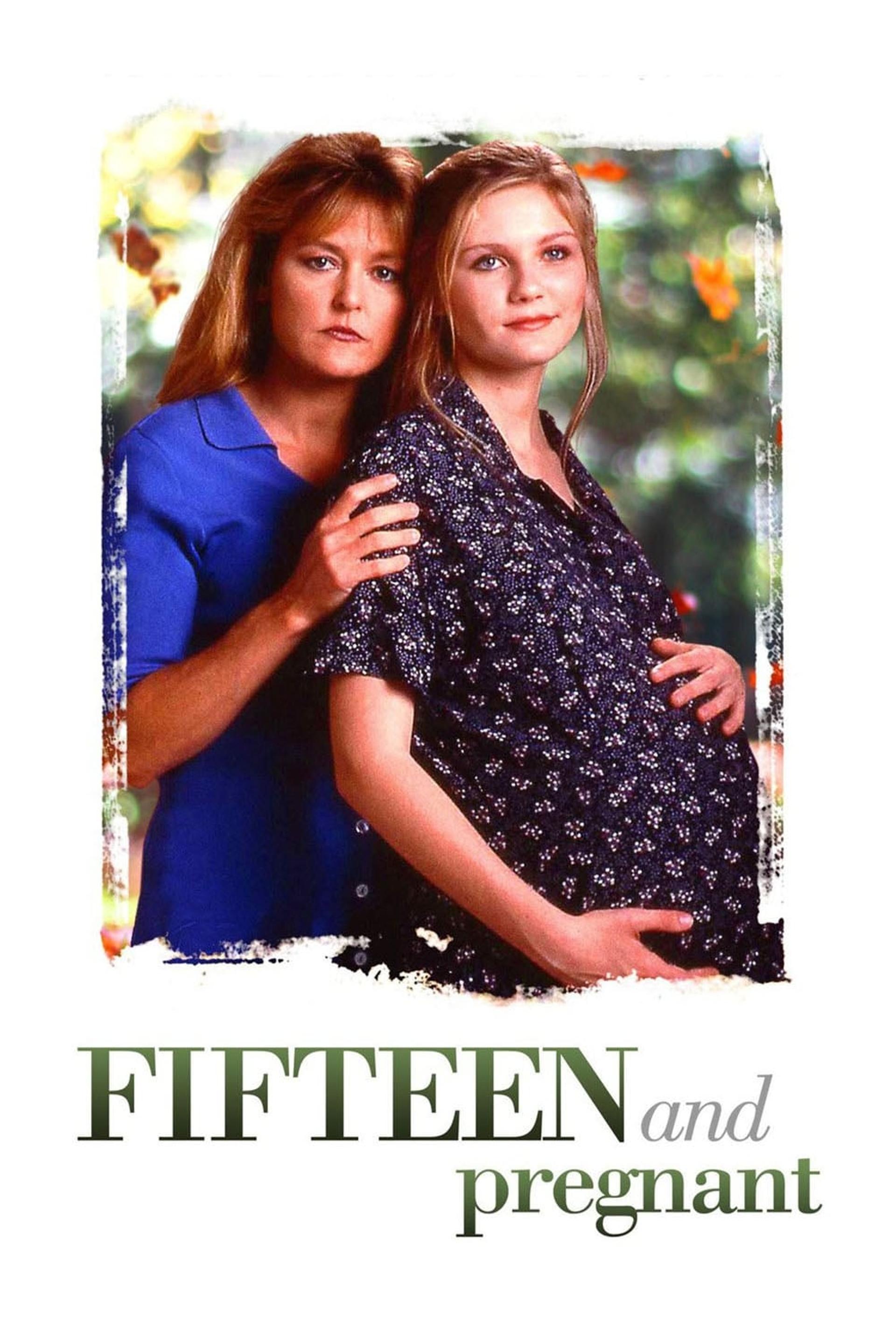 Fifteen and Pregnant