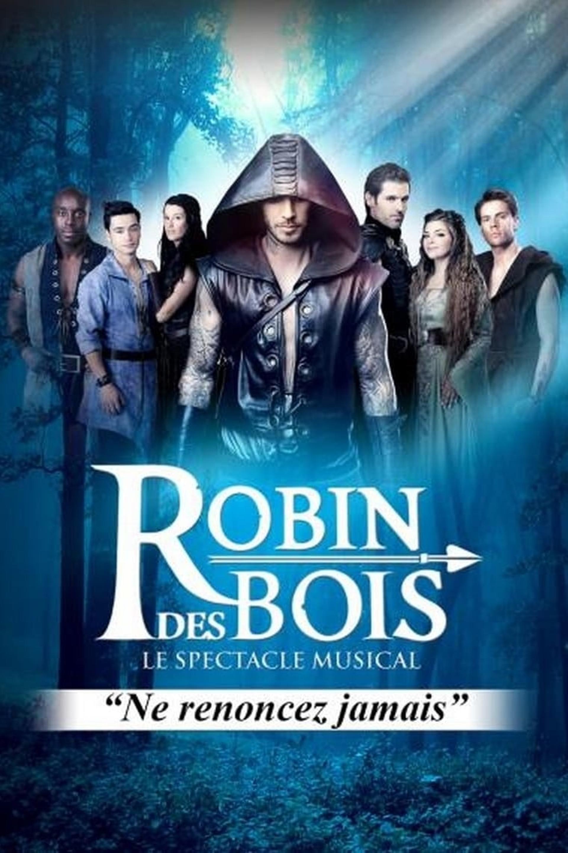 Robin des bois - Le spectacle musical