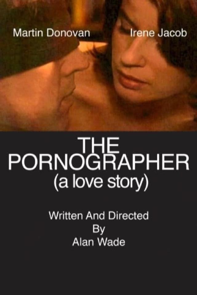 The Pornographer: A Love Story