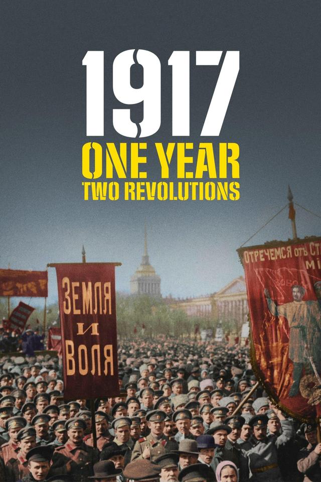 1917: One Year, Two Revolutions