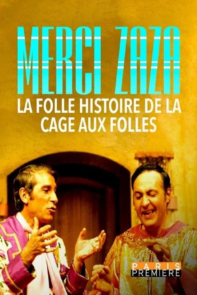 Merci Zaza - La folle histoire de la Cage aux Folles