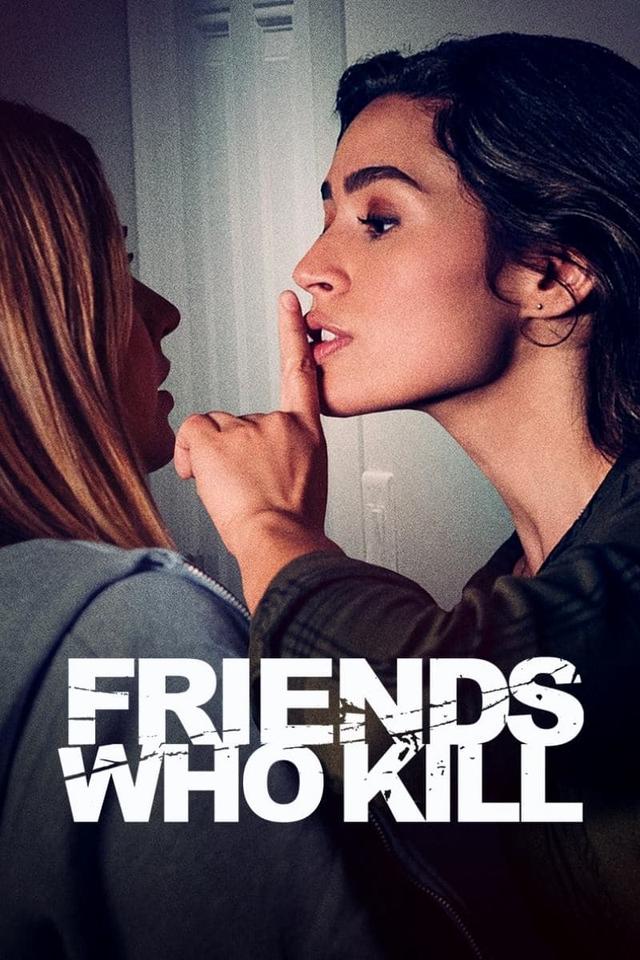 Friends Who Kill