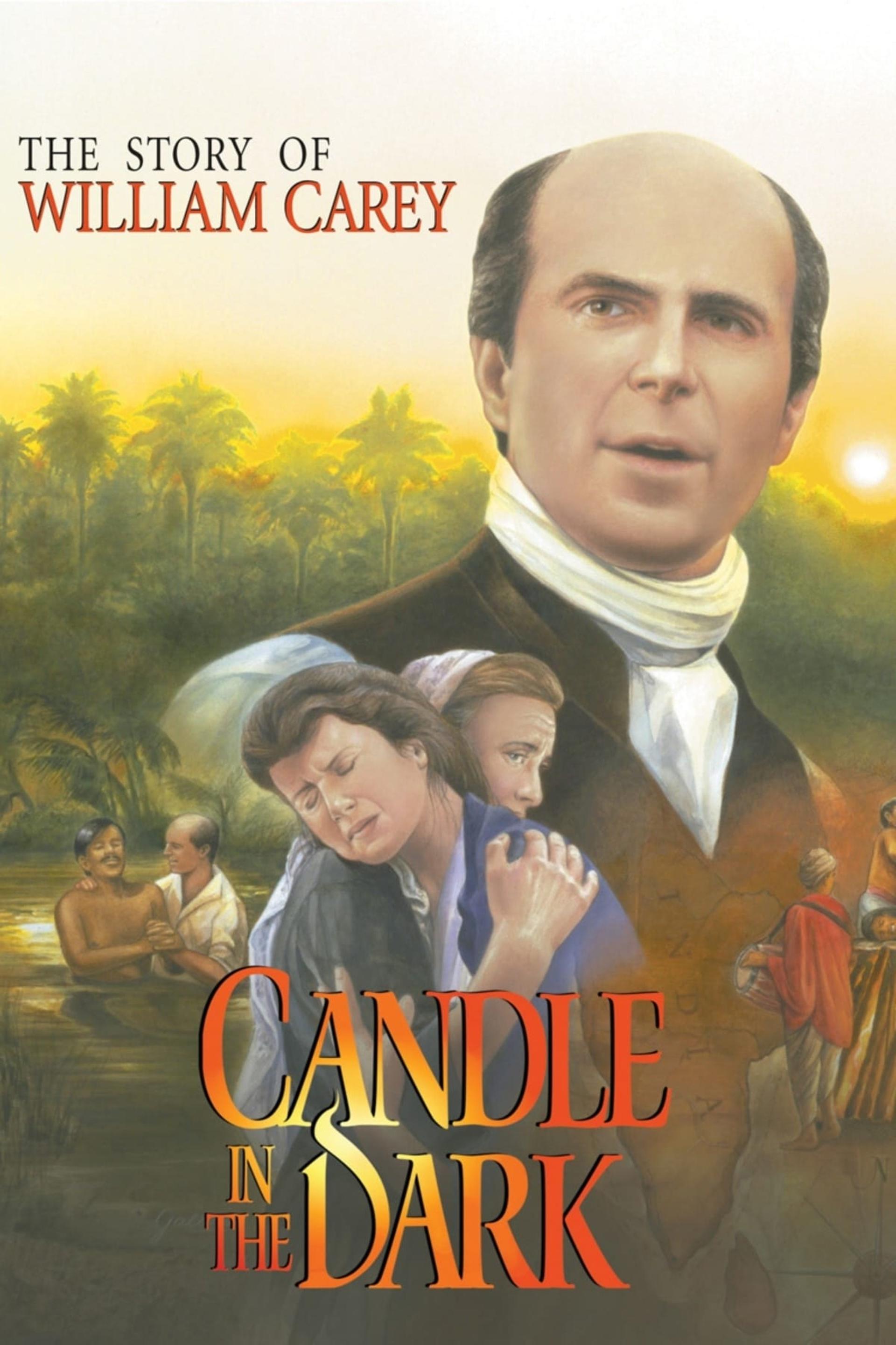 Candle in the Dark: The Story of William Carey