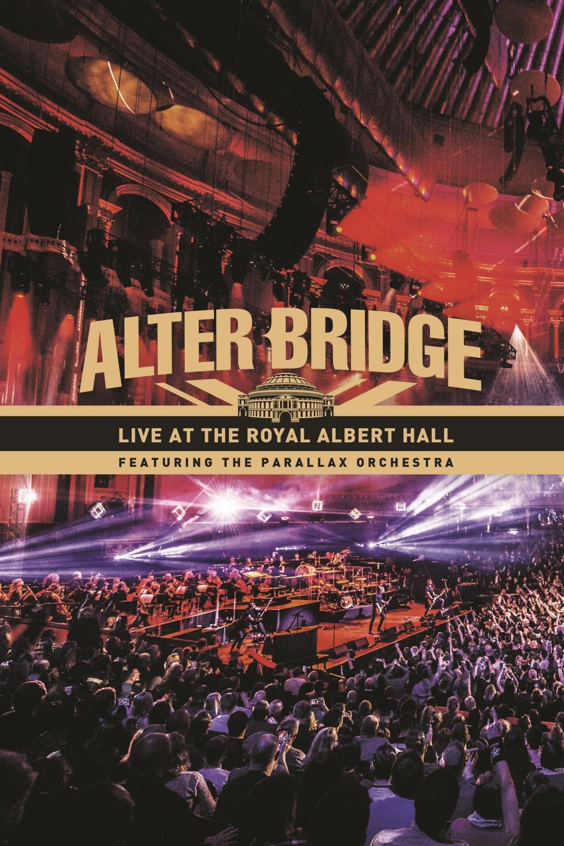 Alter Bridge - Live at the Royal Albert Hall (featuring The Parallax Orchestra)