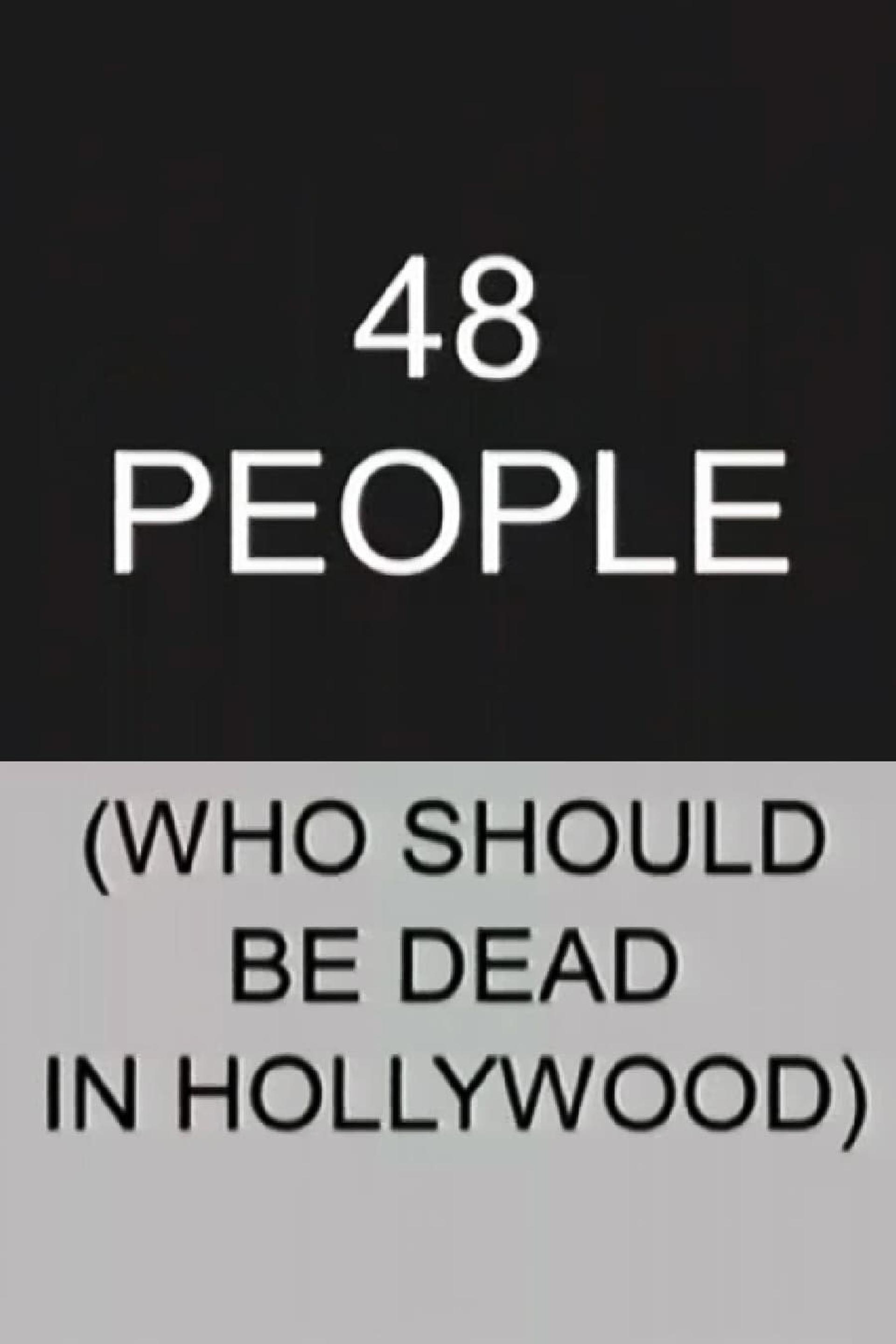 48 People Who Should be Dead In Hollywood