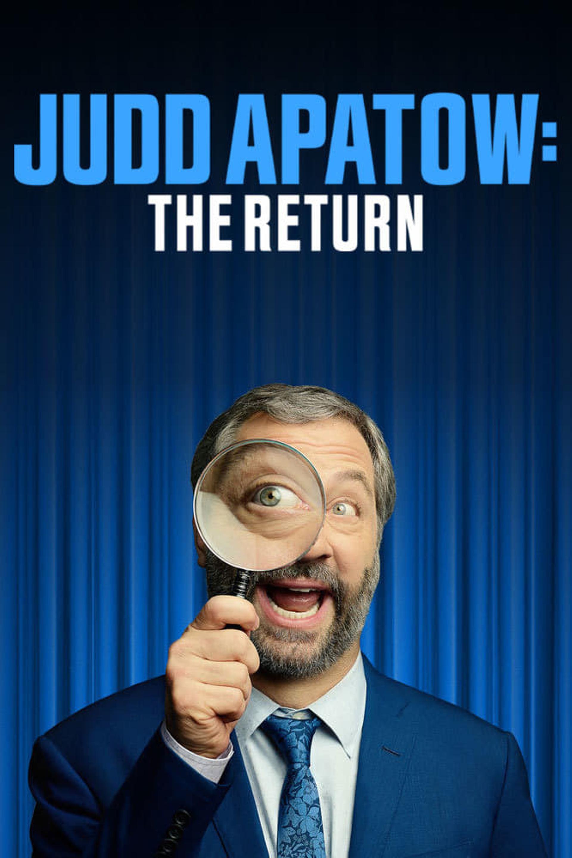 Judd Apatow: The Return