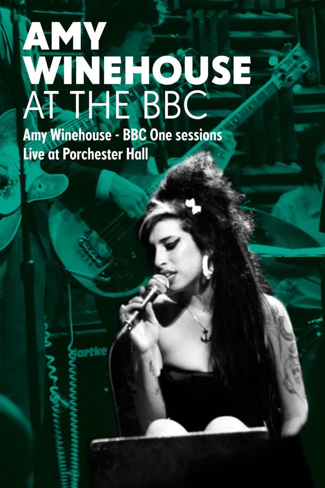 Amy Winehouse – BBC One Sessions Live at Porchester Hall