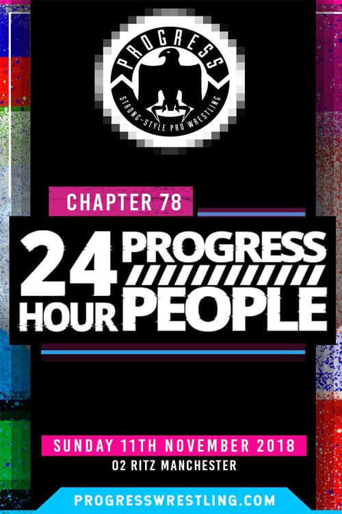 PROGRESS Chapter 78: 24 Hour PROGRESS People