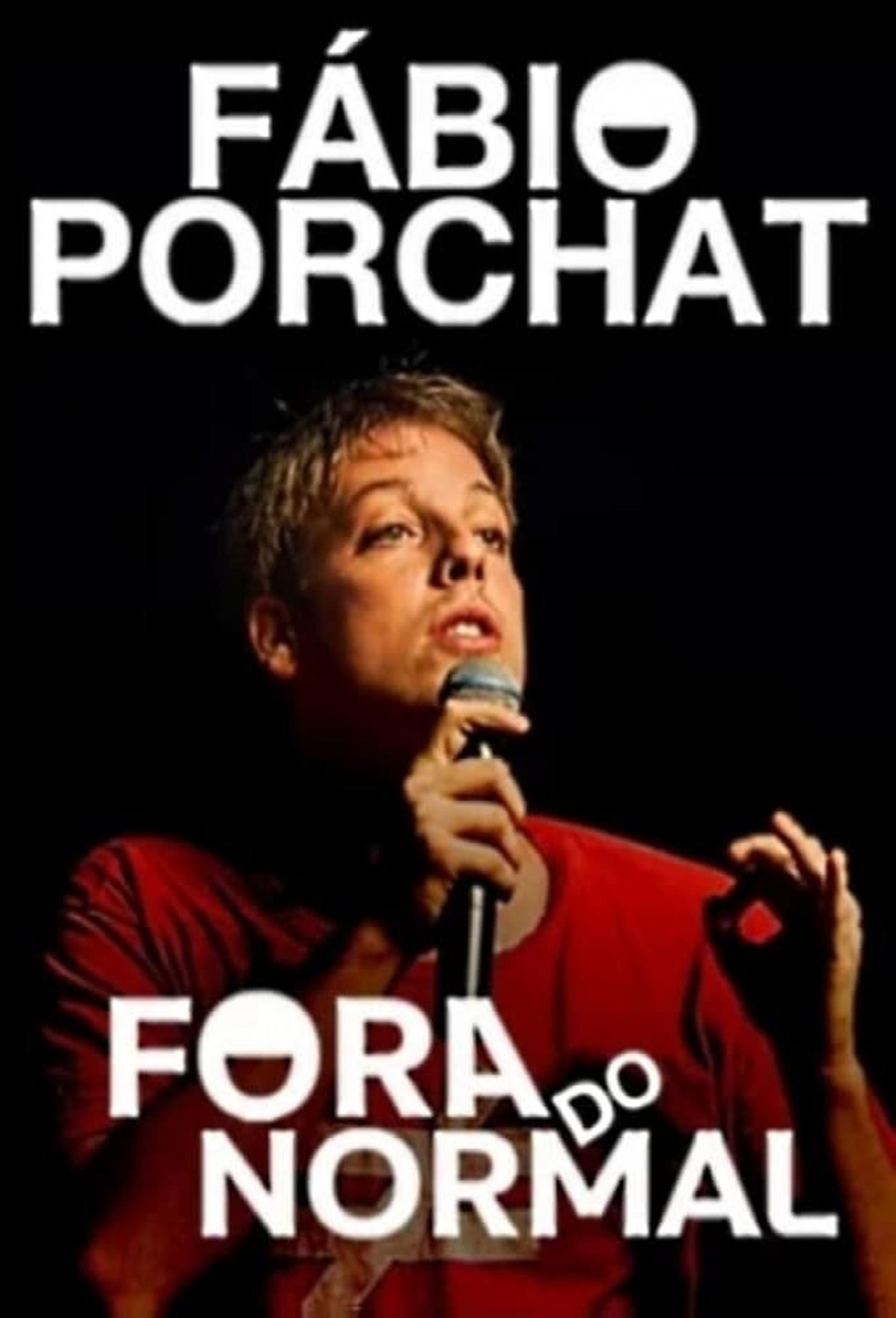 Fábio Porchat: Fora do Normal