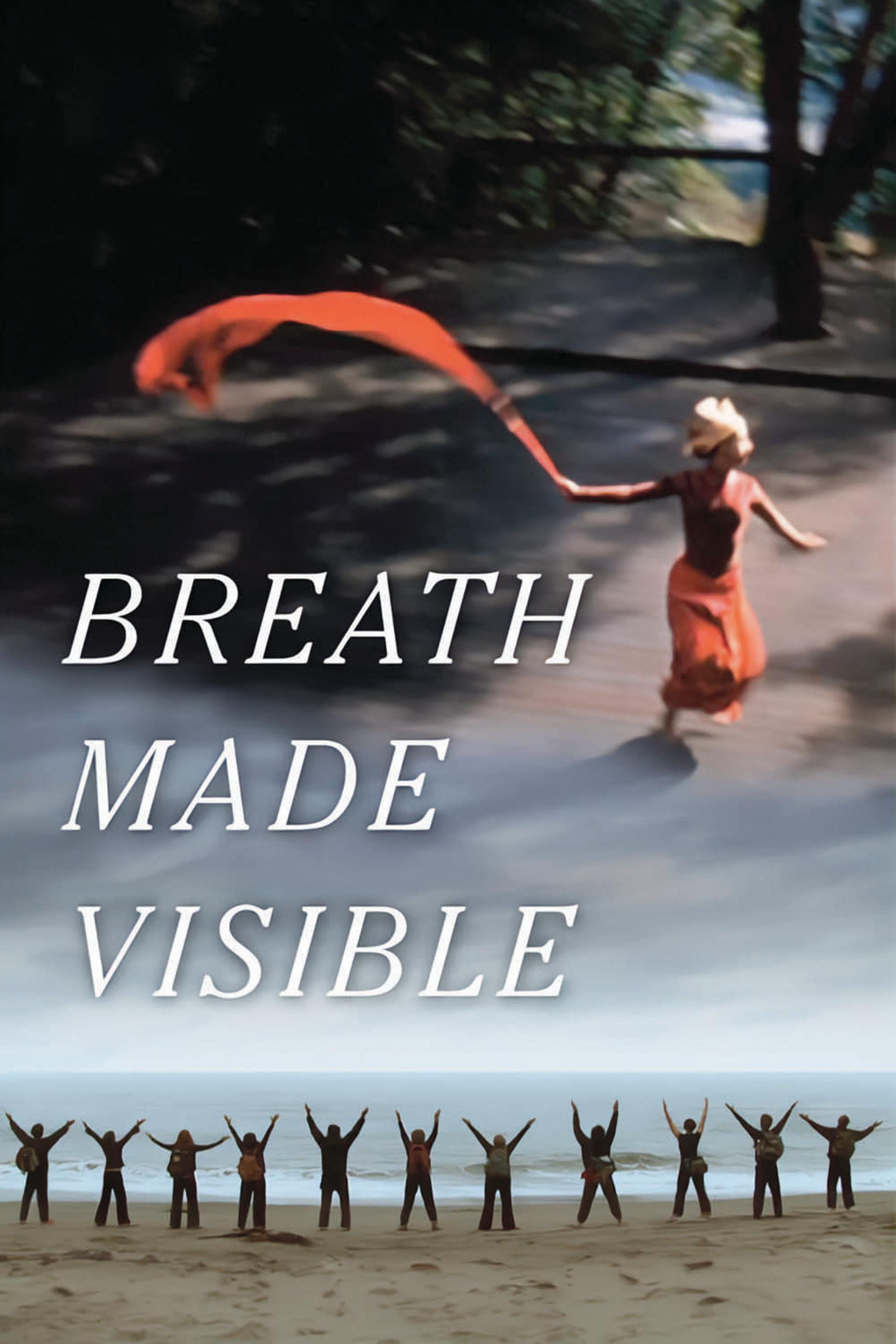 Breath Made Visible: Anna Halprin