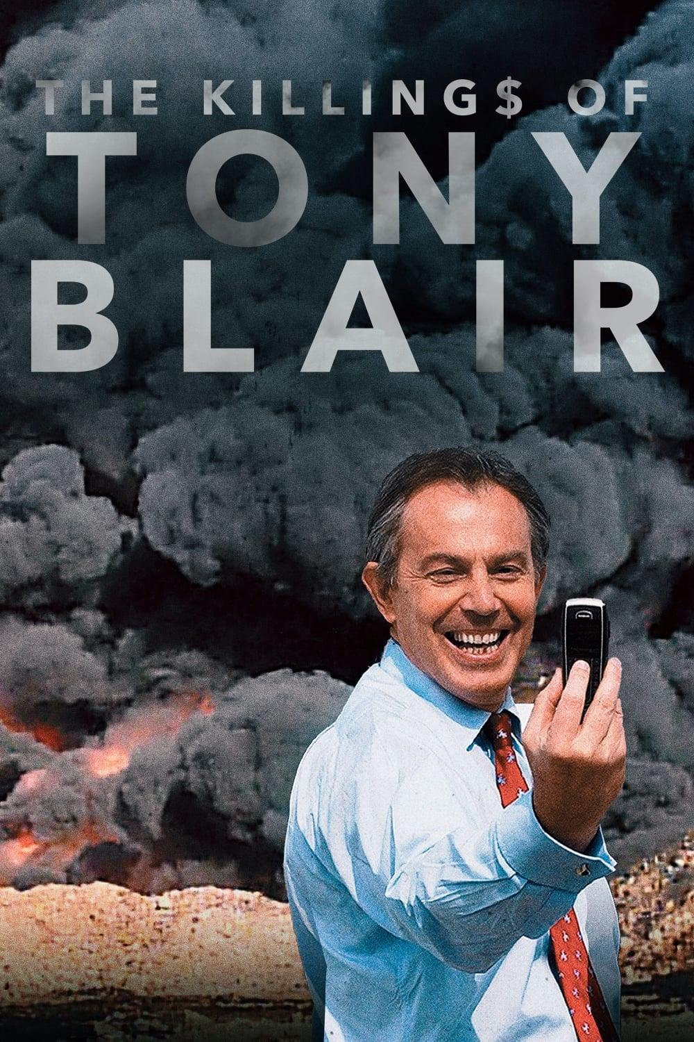 The Killing$ of Tony Blair