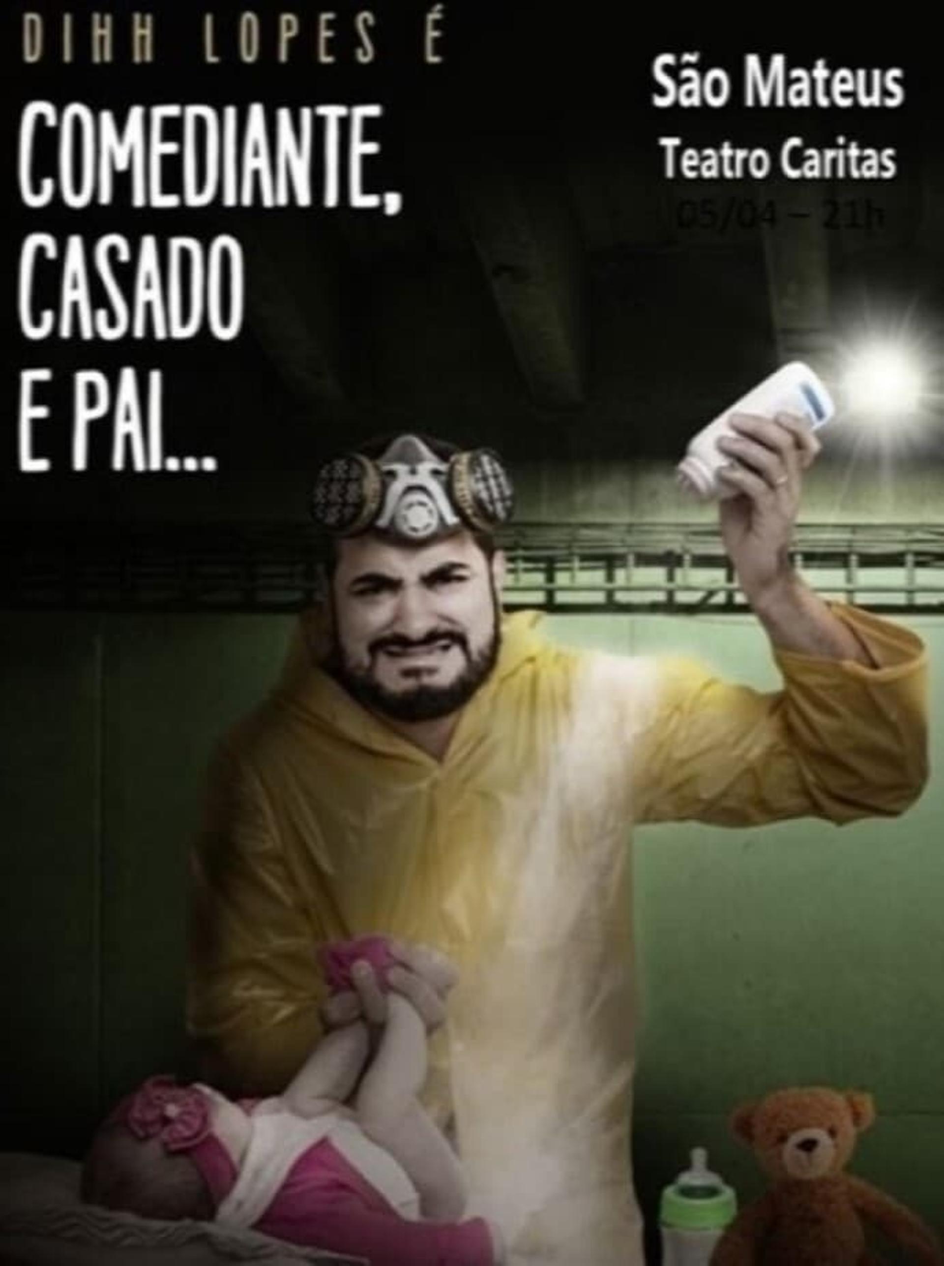 Dihh Lopes - Comediante, Casado e Pai