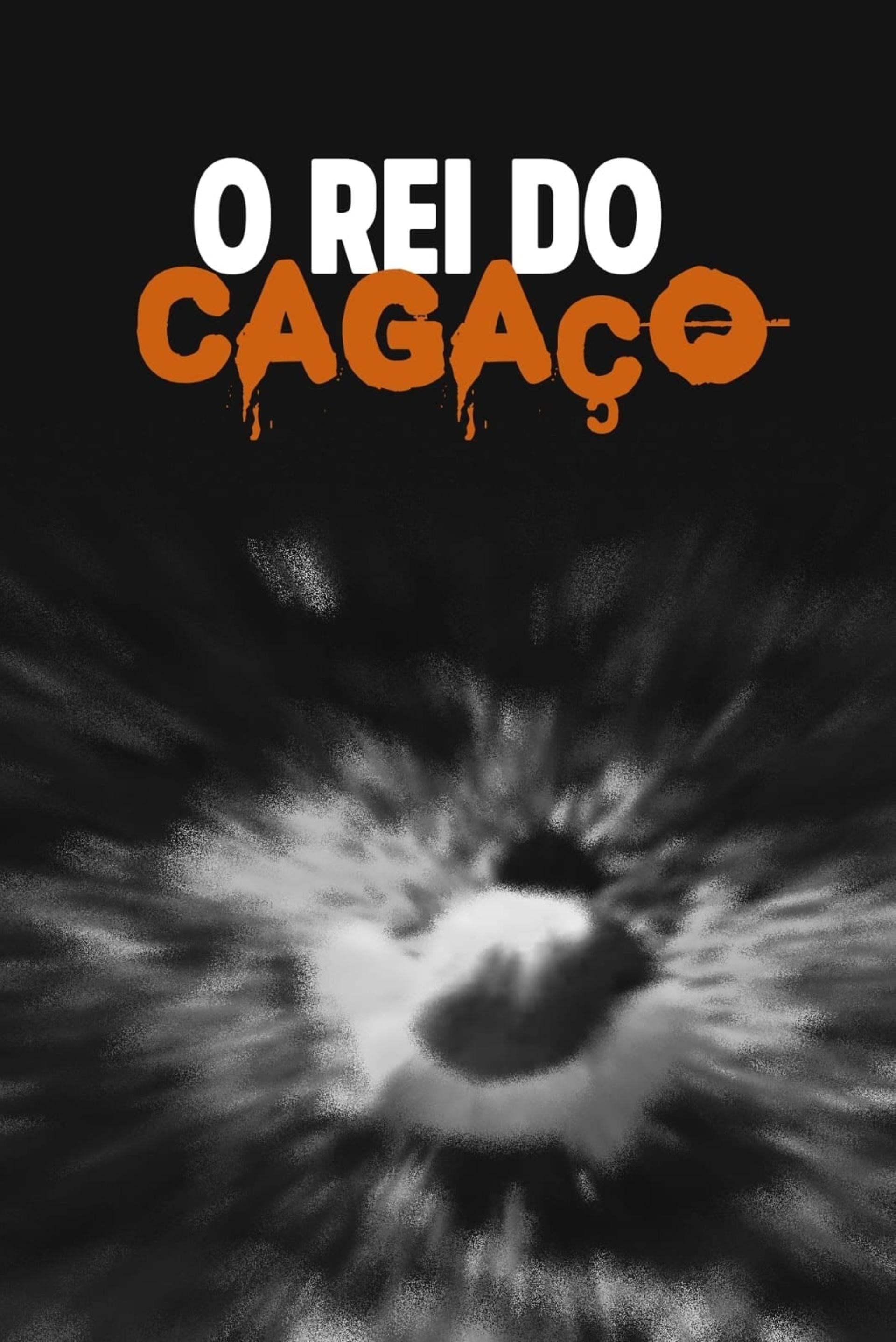 O Rei do Cagaço