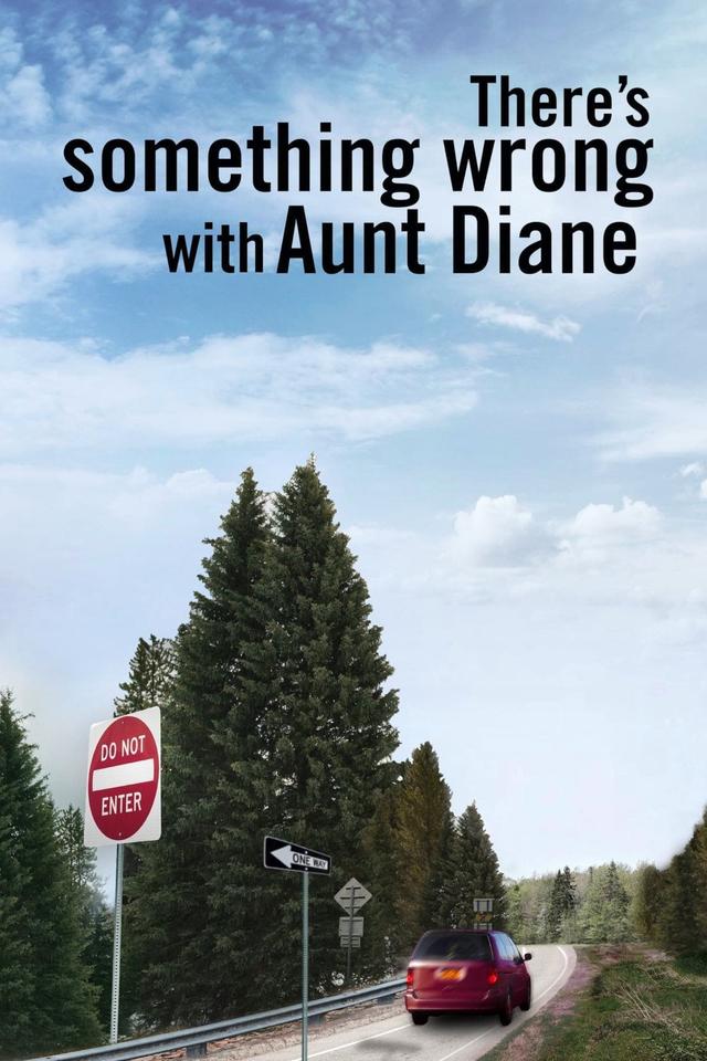 There's Something Wrong with Aunt Diane