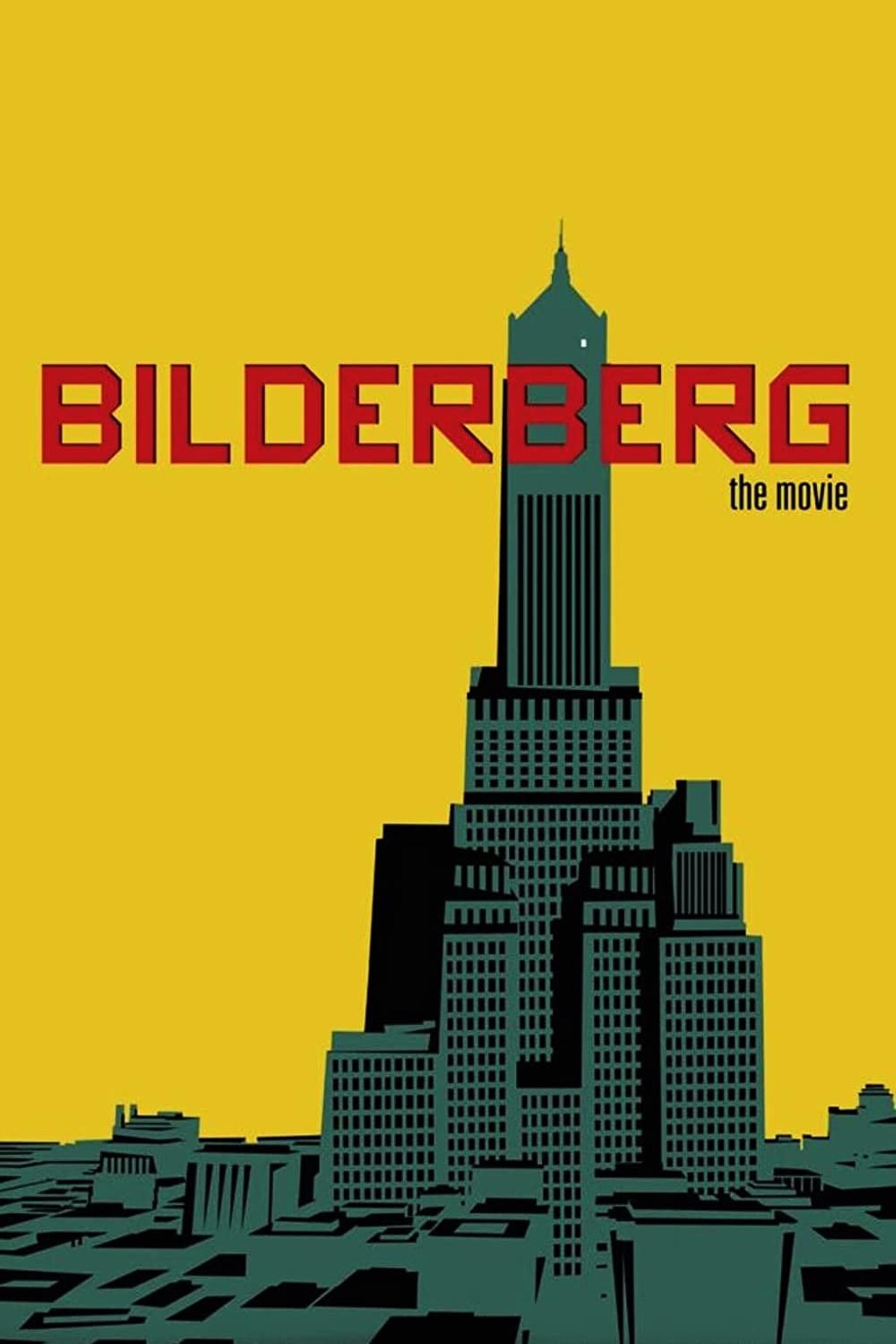 Bilderberg: The Movie