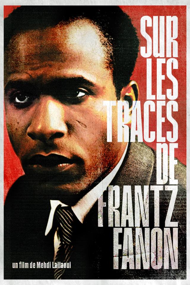 In The Footsteps Of Frantz Fanon