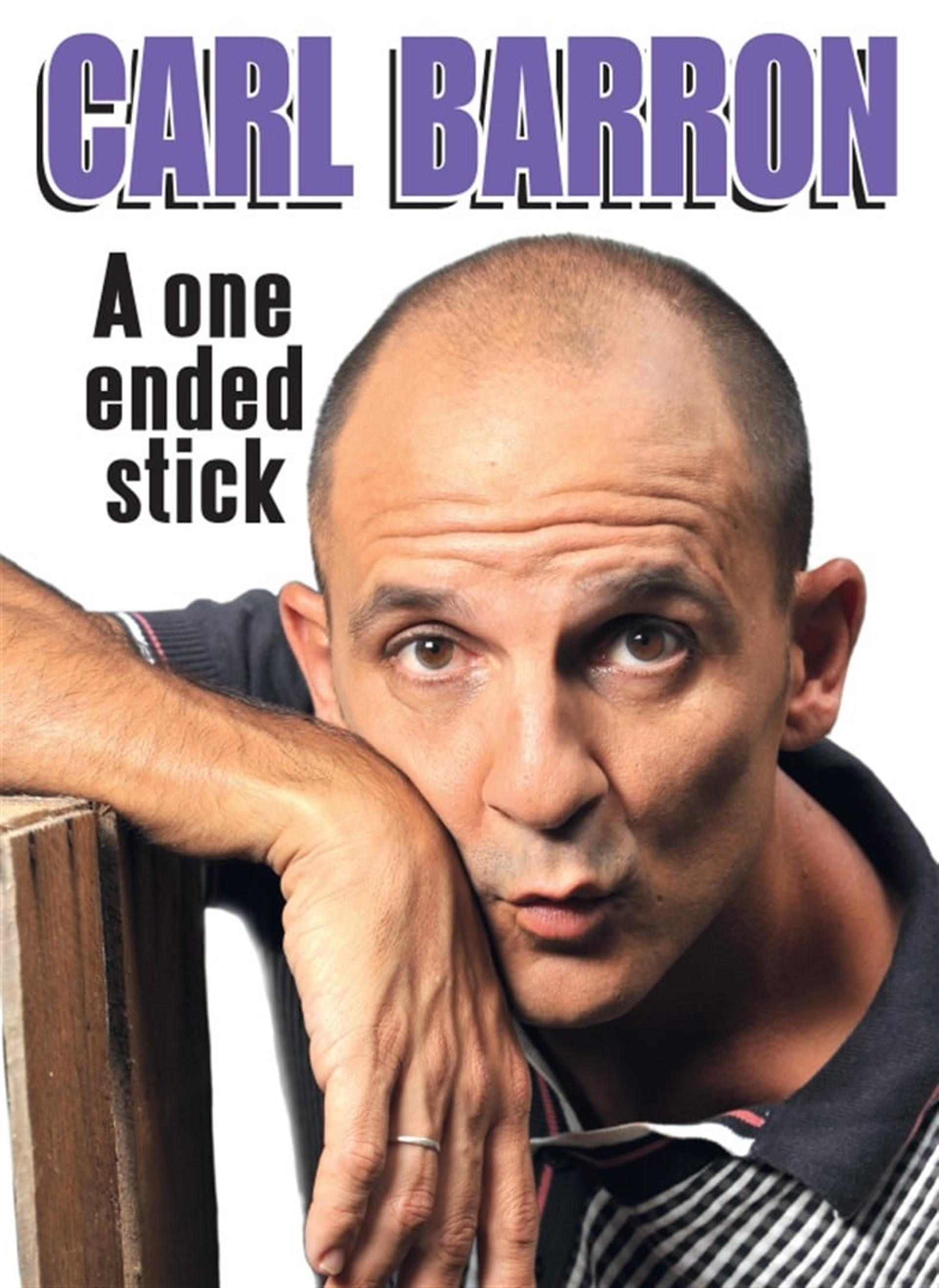 Carl Barron: A One Ended Stick