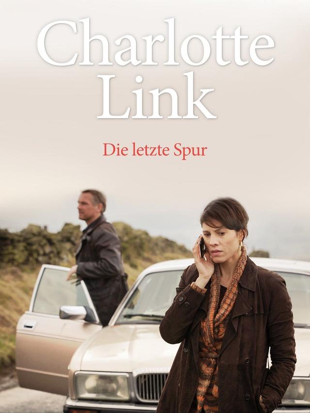 Charlotte Link - Die letzte Spur