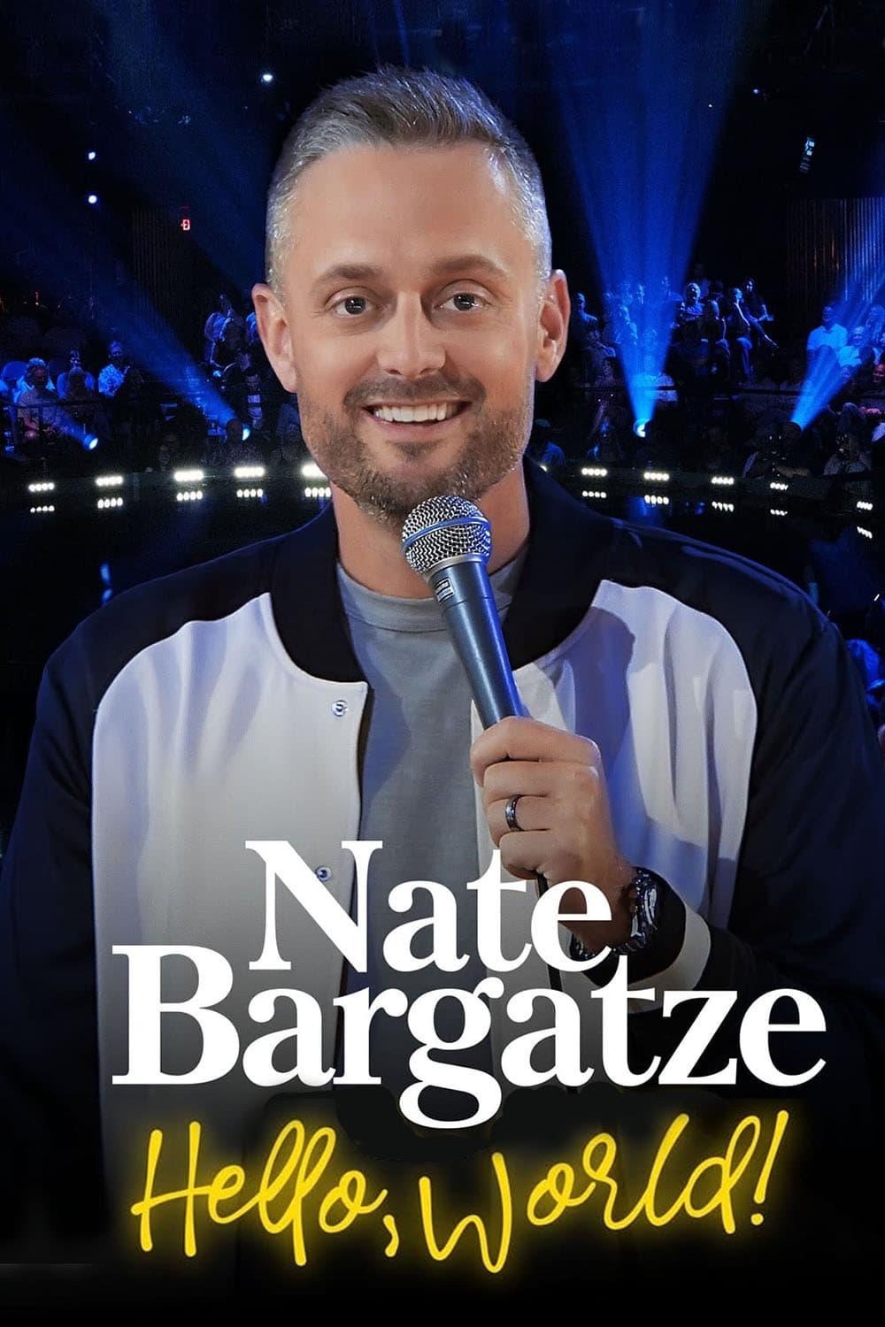 Nate Bargatze: Hello World