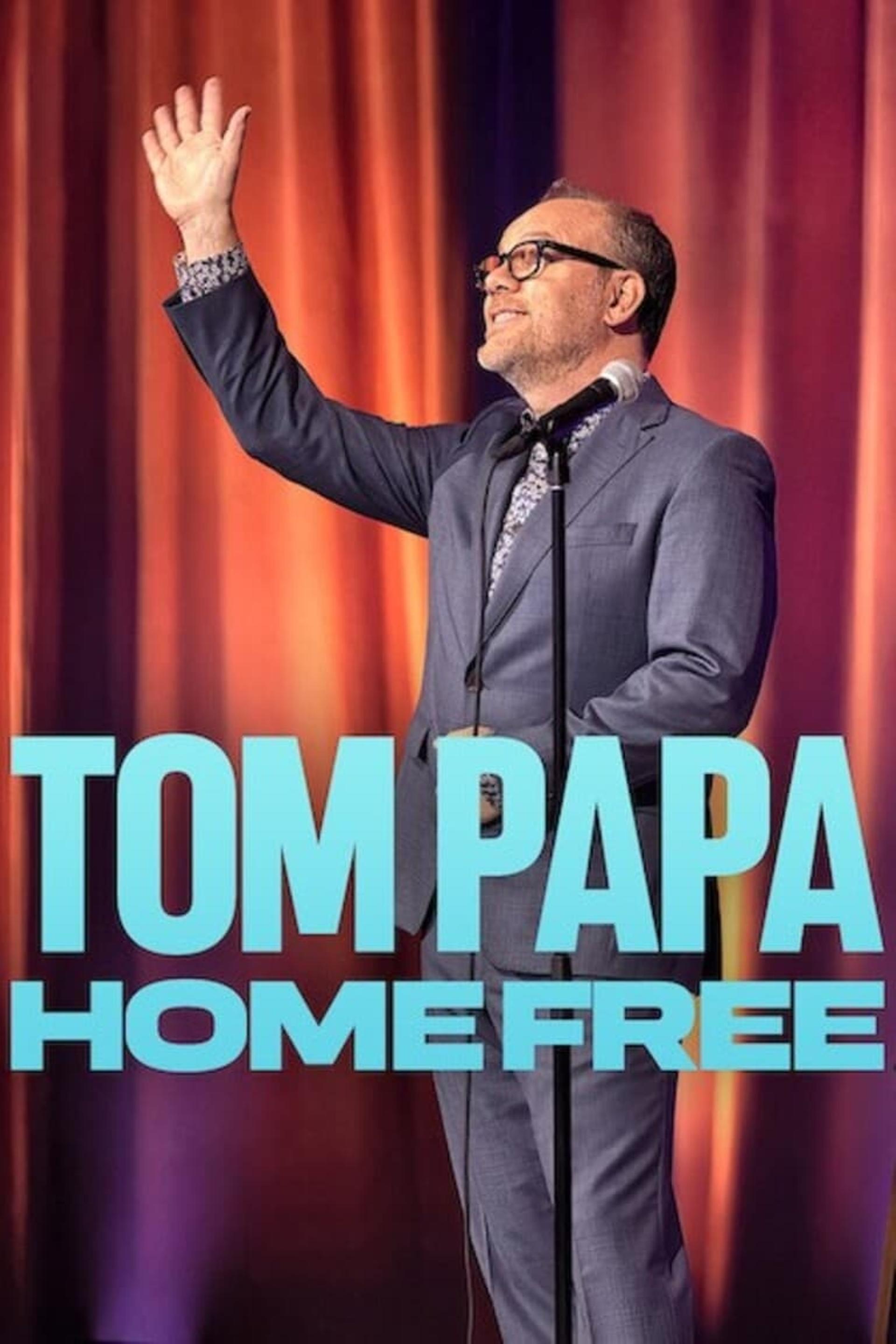 Tom Papa: Home Free