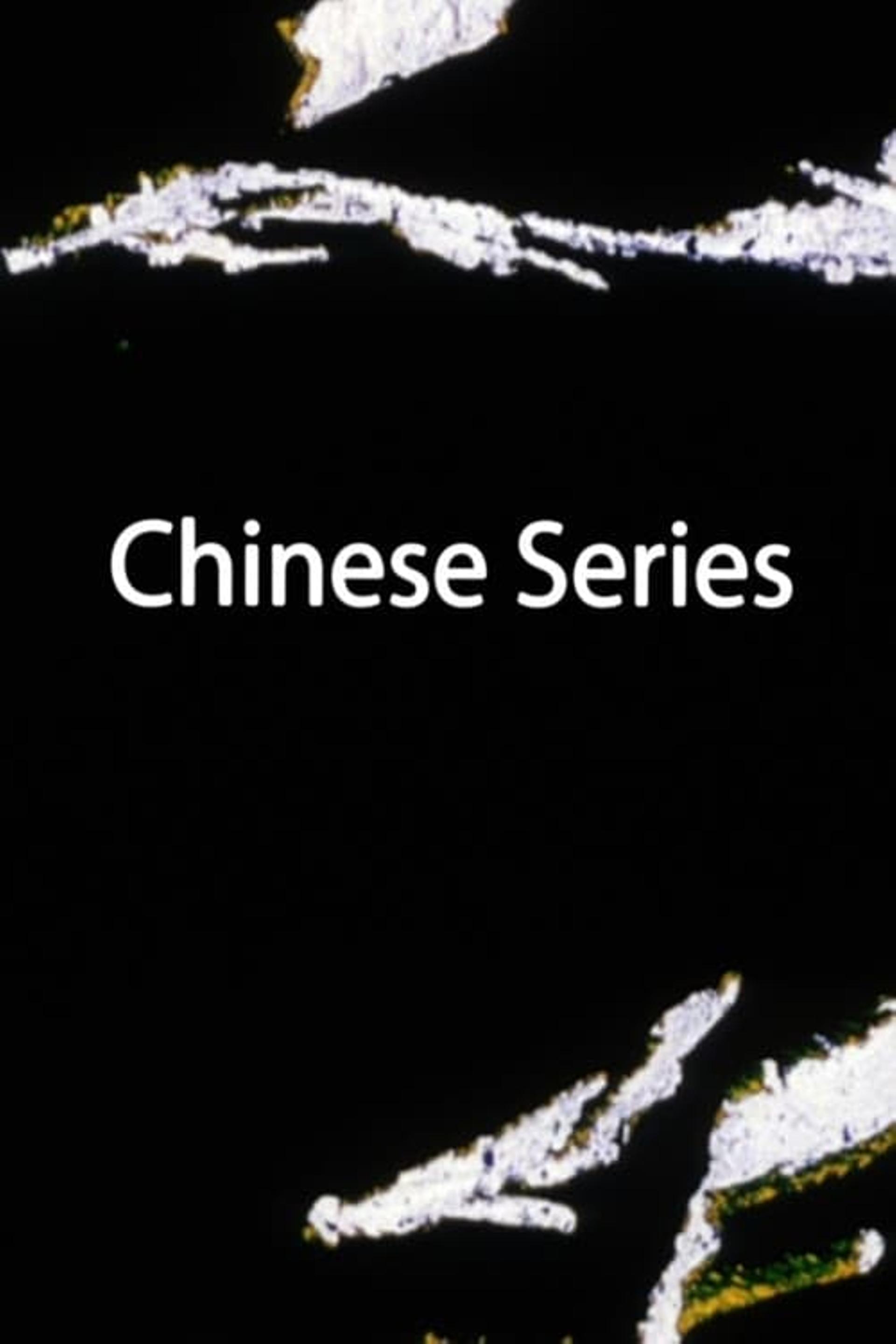 Chinese Series