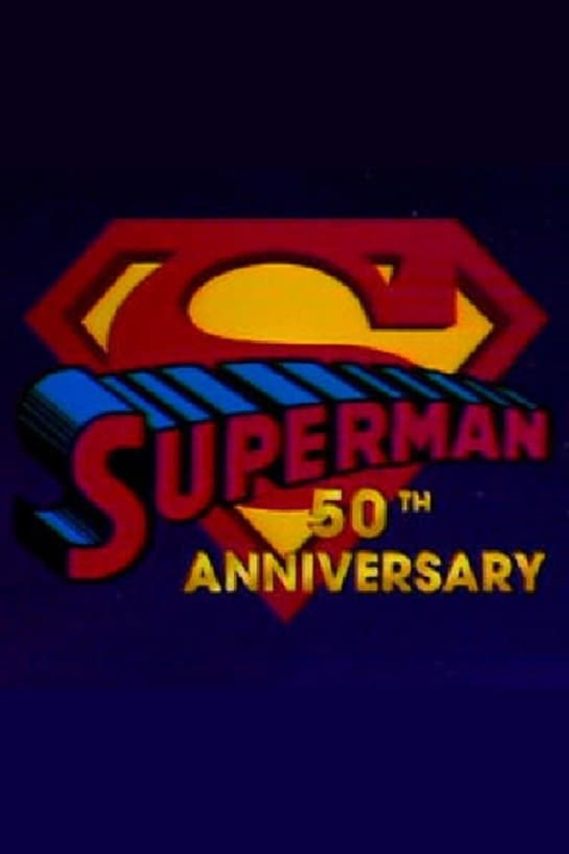 Superman's 50th Anniversary: A Celebration of the Man of Steel