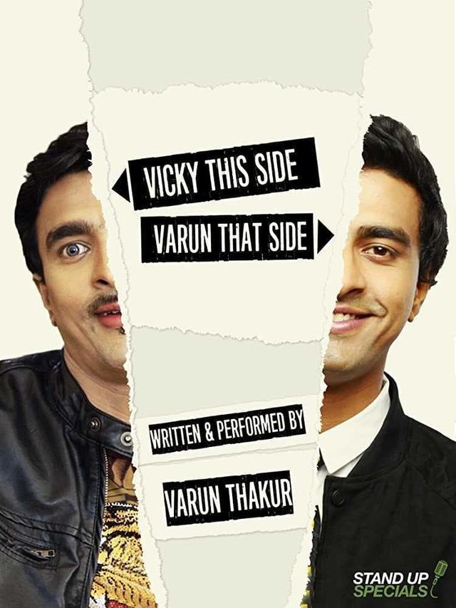 Varun Thakur: Vicky This Side, Varun That Side