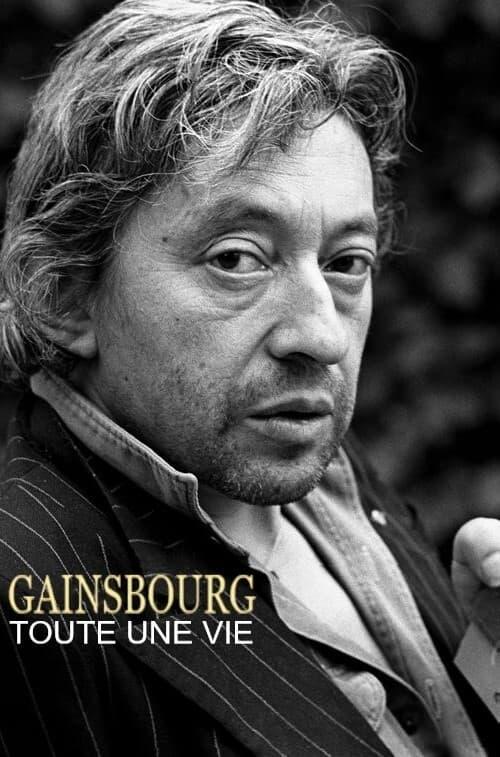 Gainsbourg, toute une vie