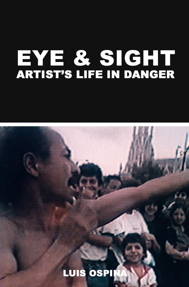 Eye and Sight: Artist's Life in Danger