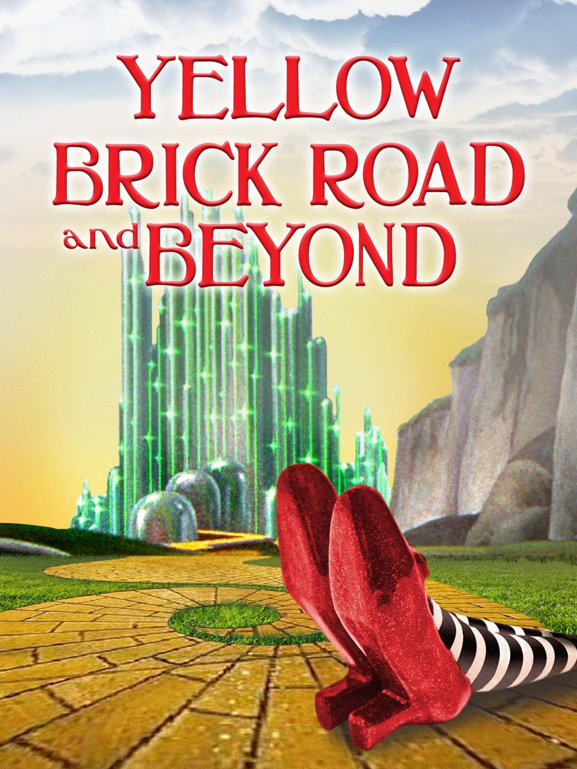 The Yellow Brick Road and Beyond