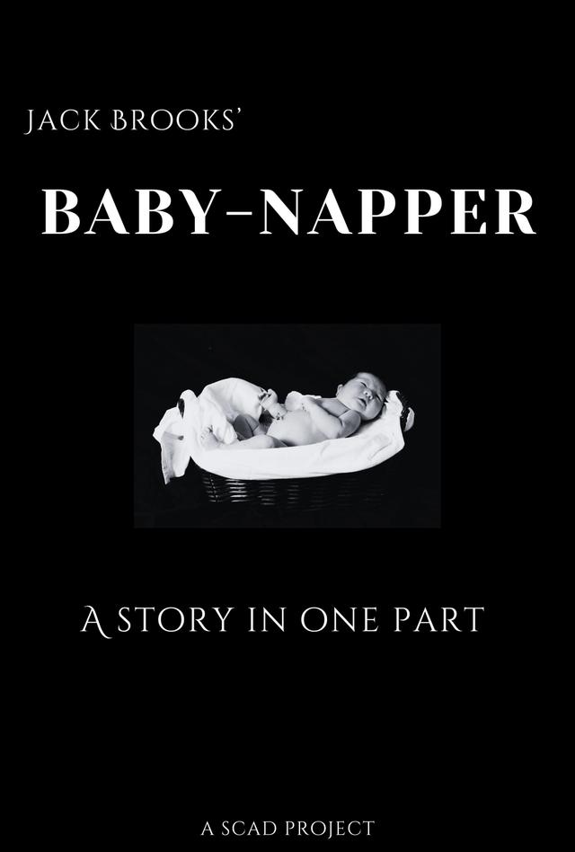 Baby-Napper: A Story in One Part