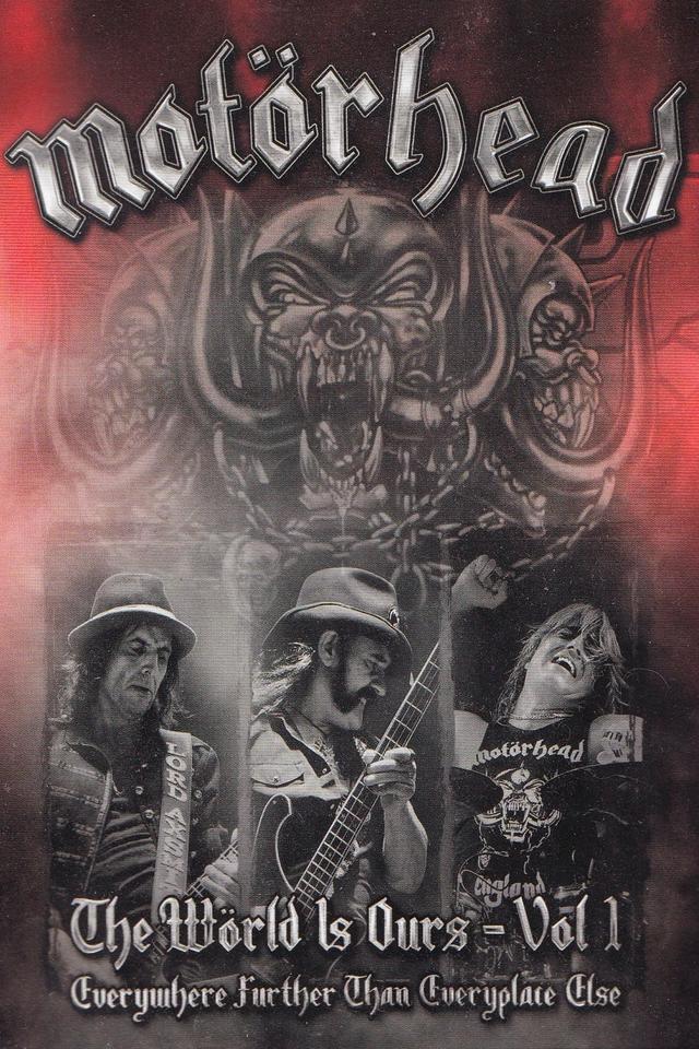 Motörhead: The Wörld Is Ours Vol 1 Everywhere Further Than Everyplace Else