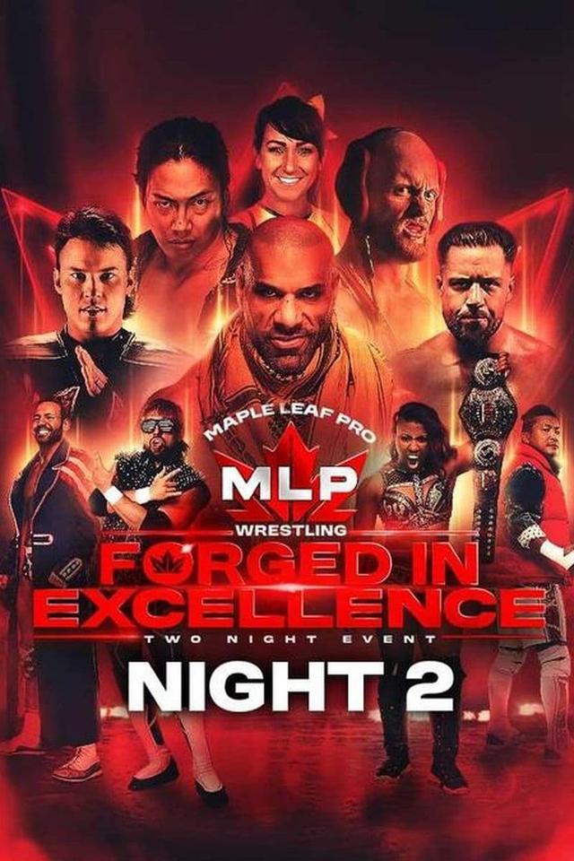 Maple Leaf Pro Wrestling - Forged In Excellence Night 2