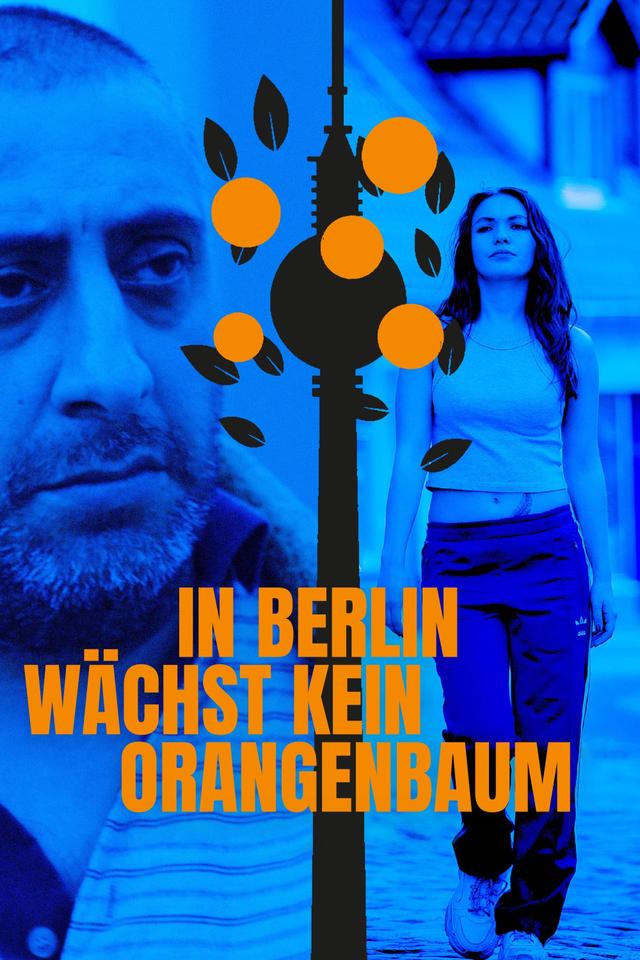 In Berlin wächst kein Orangenbaum