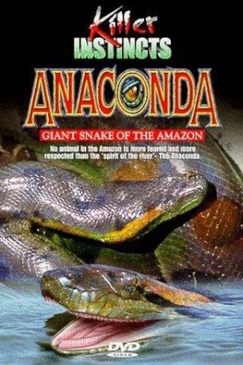 Anaconda: Giant Snake of the Amazon