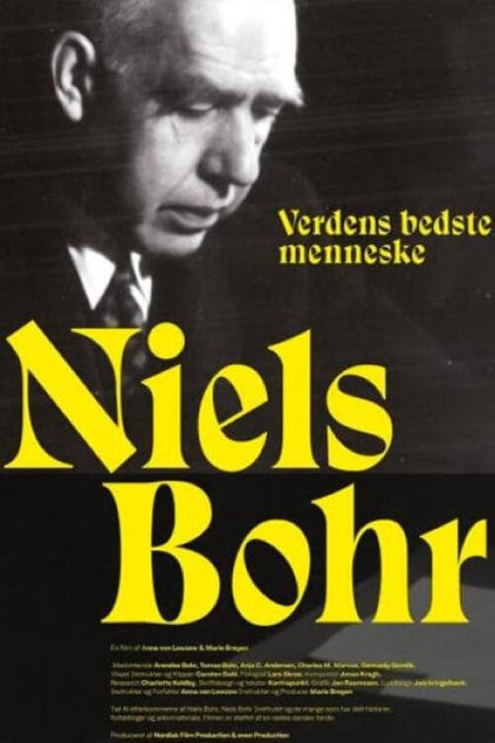 Niels Bohr - Verdens bedste menneske