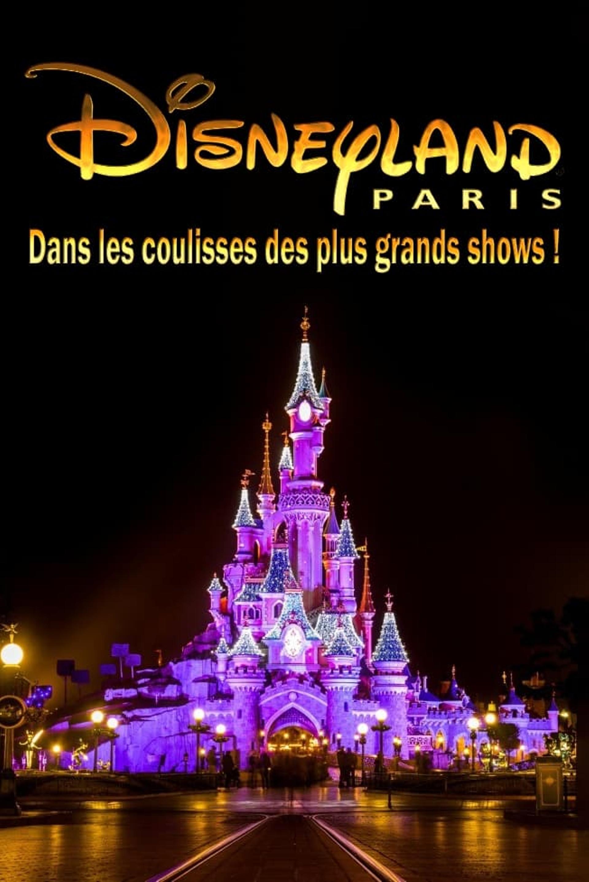 Behind the scenes of the biggest Disneyland Paris shows!