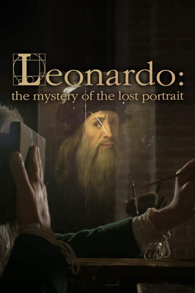 Leonardo: The Mystery of the Lost Portrait