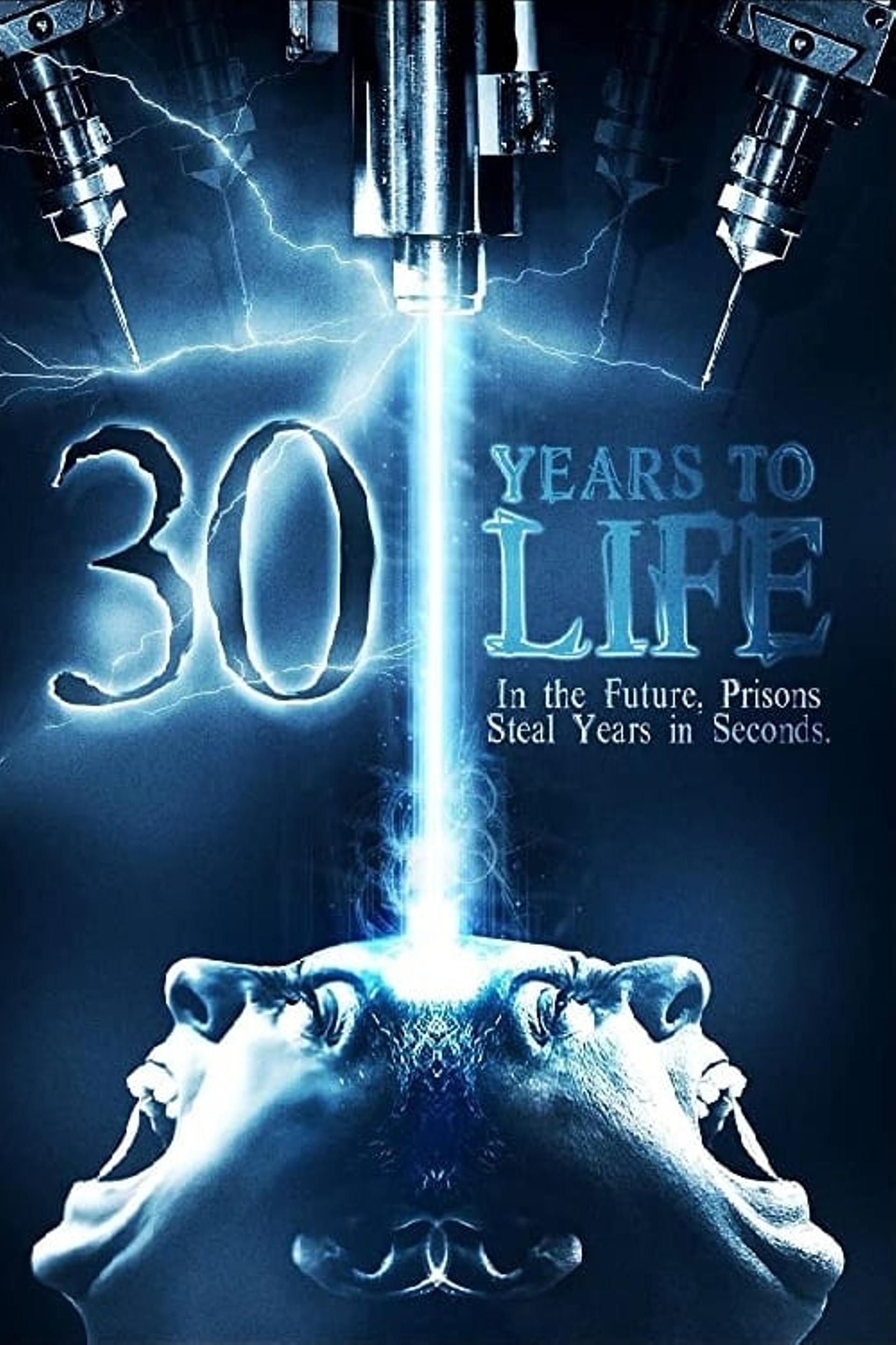 30 Years to Life