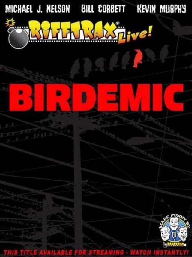 RiffTrax Live: Birdemic - Shock and Terror