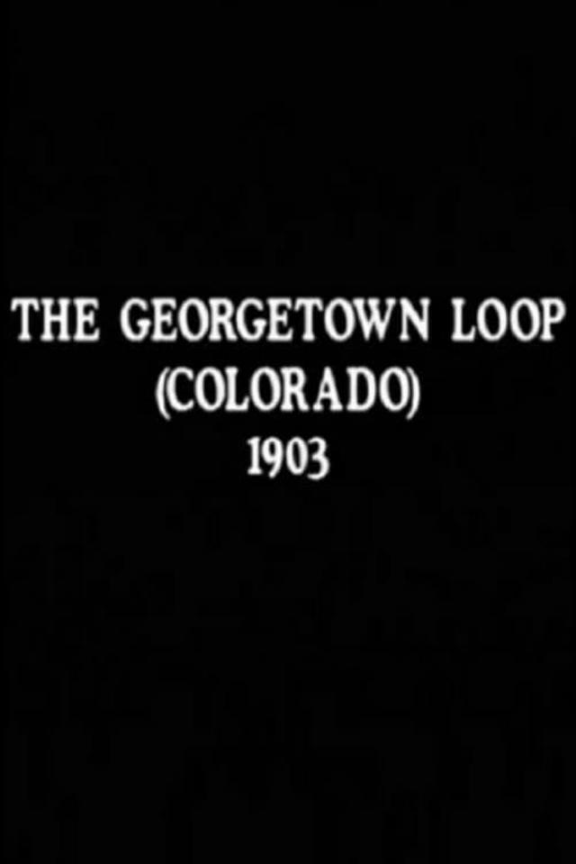 The Georgetown Loop (Colorado)