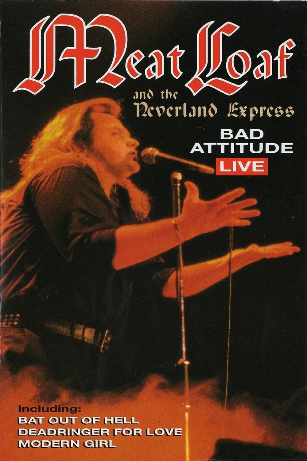 Meat Loaf: Bad Attitude Live