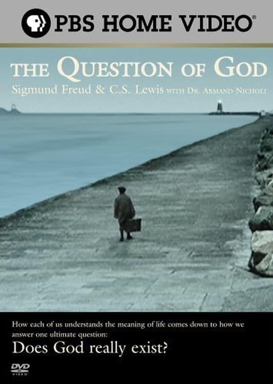 The Question of God: Sigmund Freud & C.S. Lewis