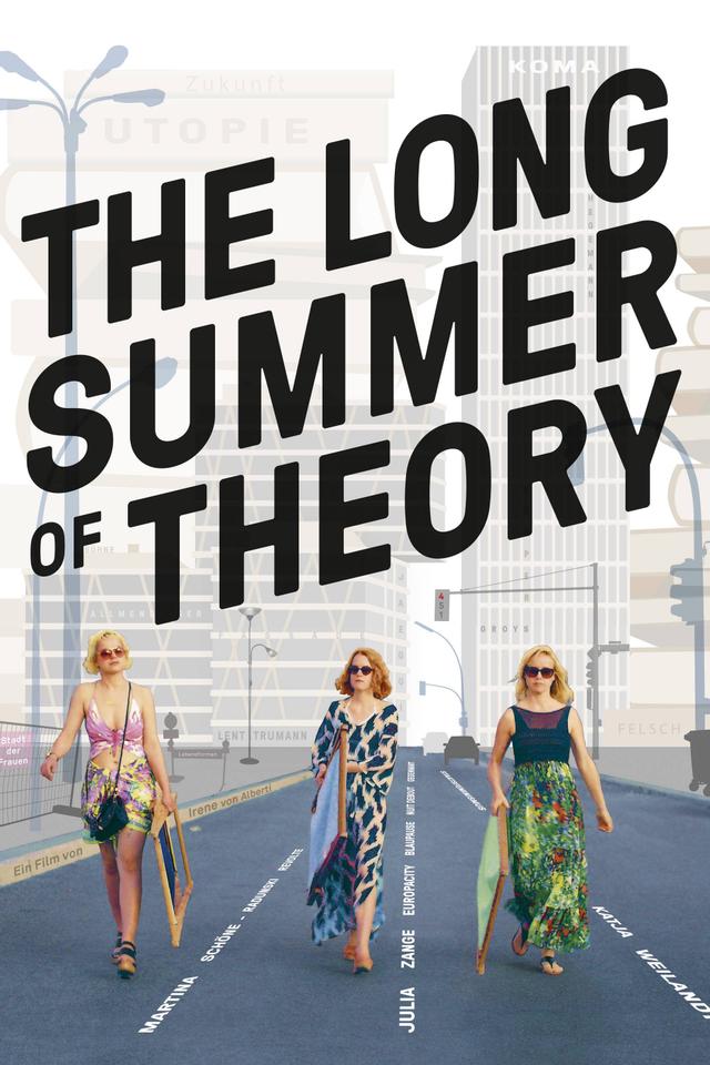 The Long Summer of Theory