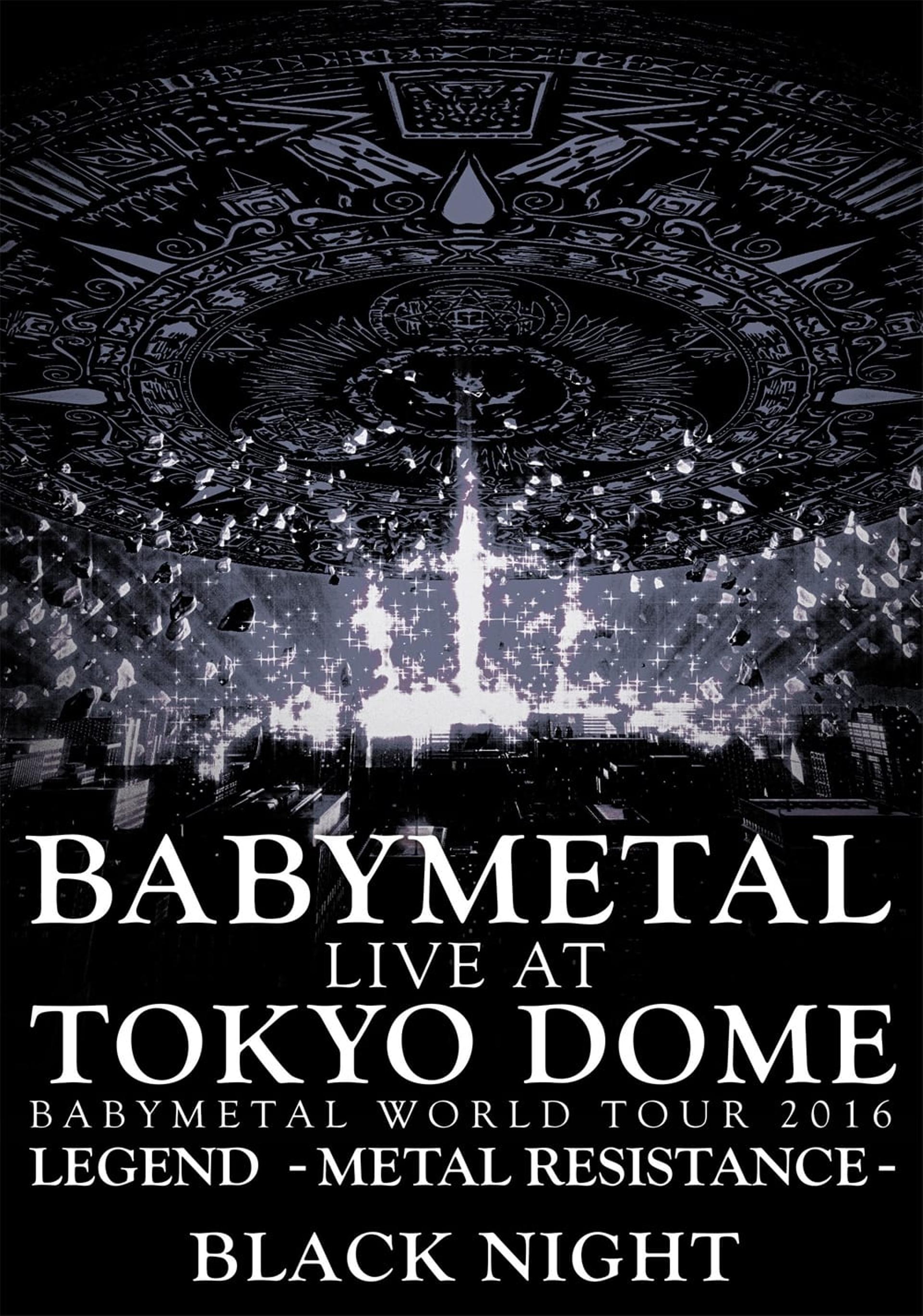 BABYMETAL - Live at Tokyo Dome: Black Night - World Tour 2016