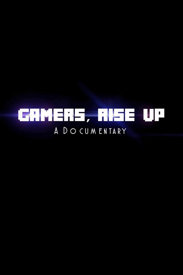 Gamers, Rise Up