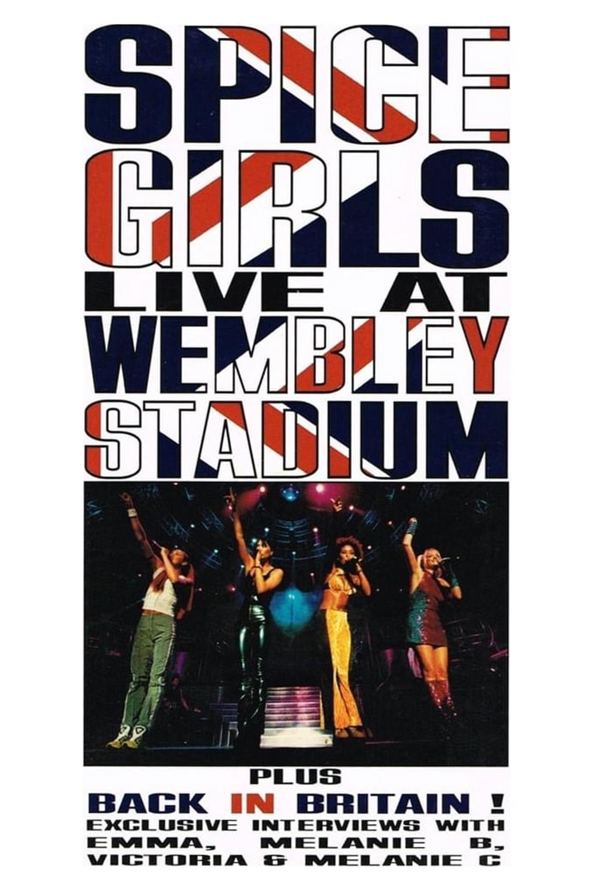 Spice Girls: Live at Wembley Stadium