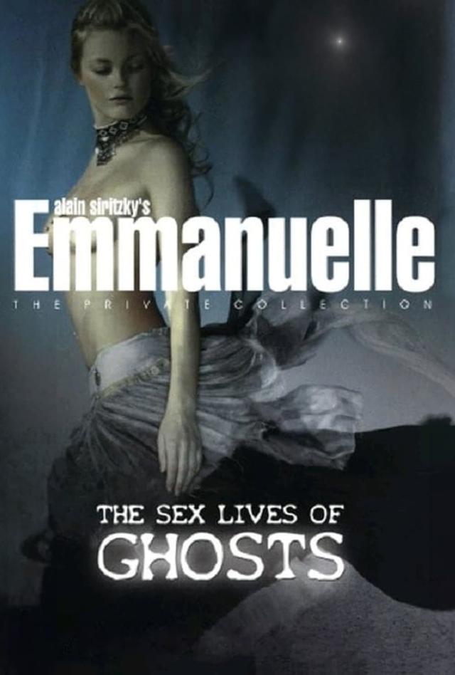 Emmanuelle - The Private Collection: The Sex Lives Of Ghosts