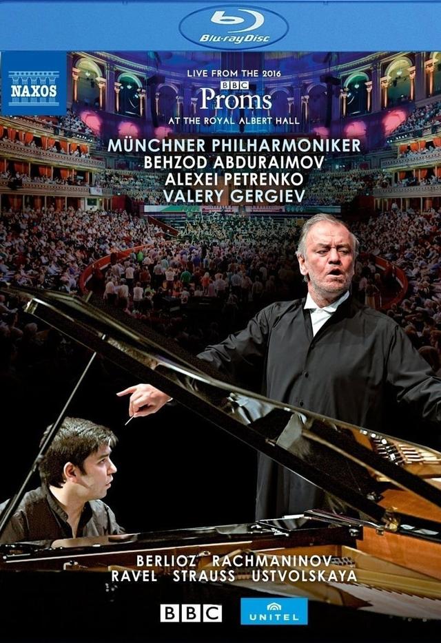 BBC Proms 2016:  Ravel, M. / Strauss, R. / Berlioz, H. (Abduraimov, Munich Philharmonic, Gergiev)