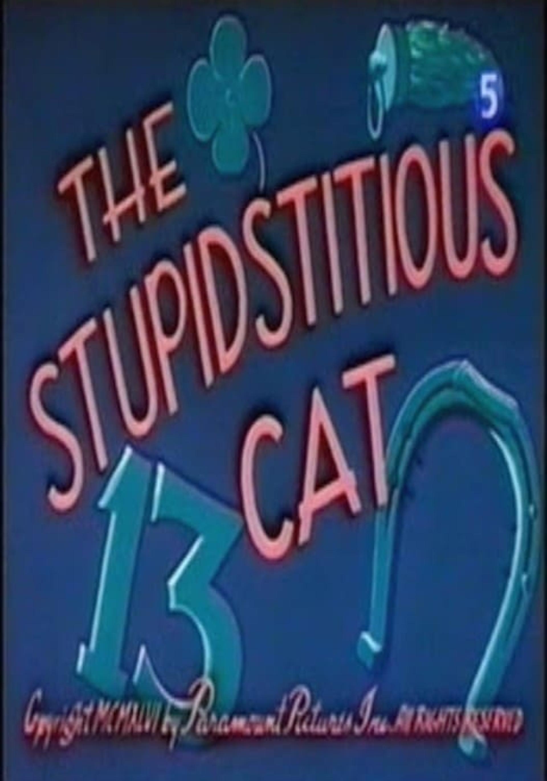 The Stupidstitious Cat